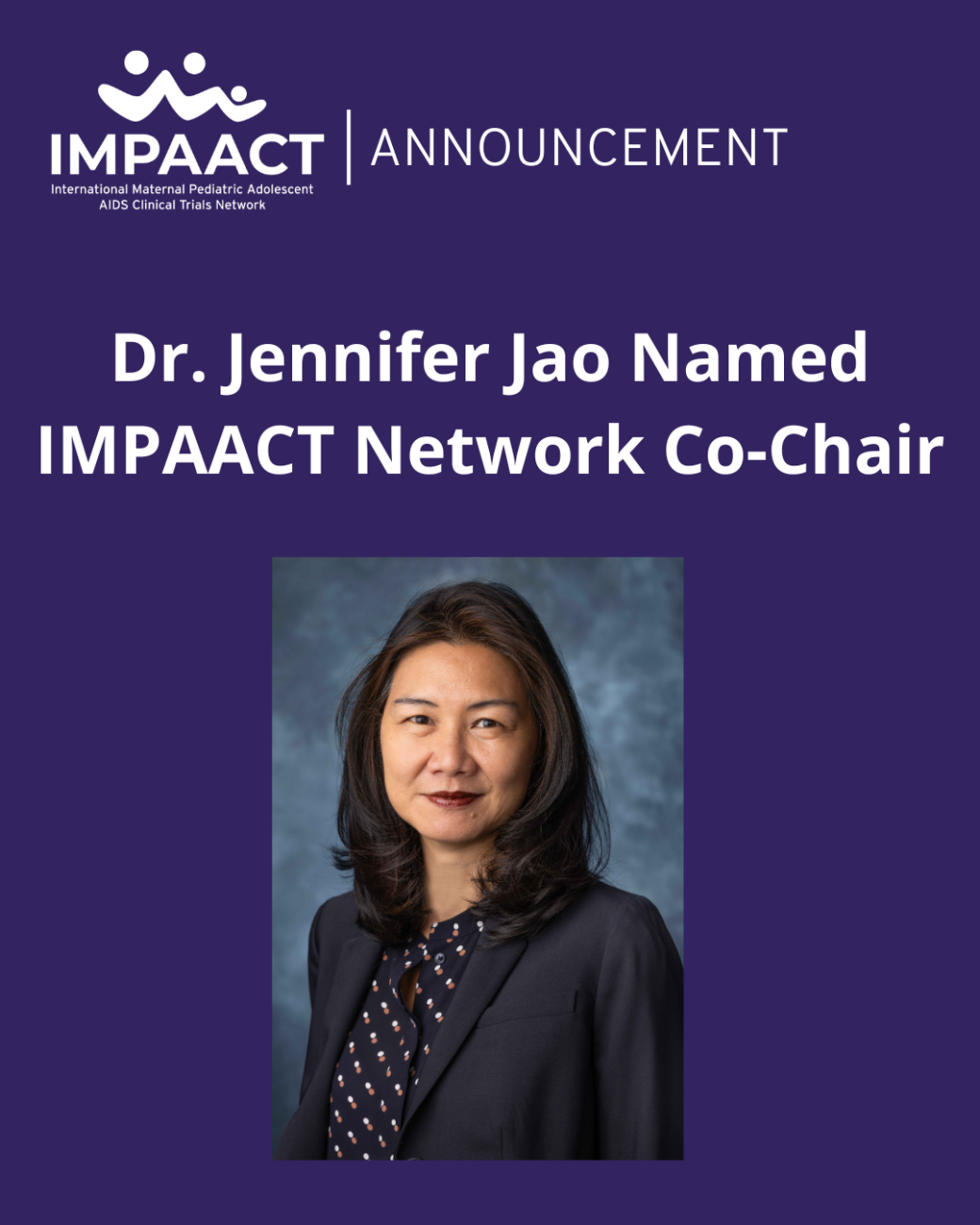 Dr. Jennifer Jao Named IMPAACT Network Co-Chair