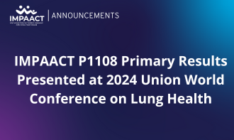 IMPAACT P1108 Primary Results Presented at 2024 Union World Conference on Lung Health